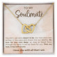 To My Soulmate - My Love For You Runs Deep - Interlocking Heart Necklace