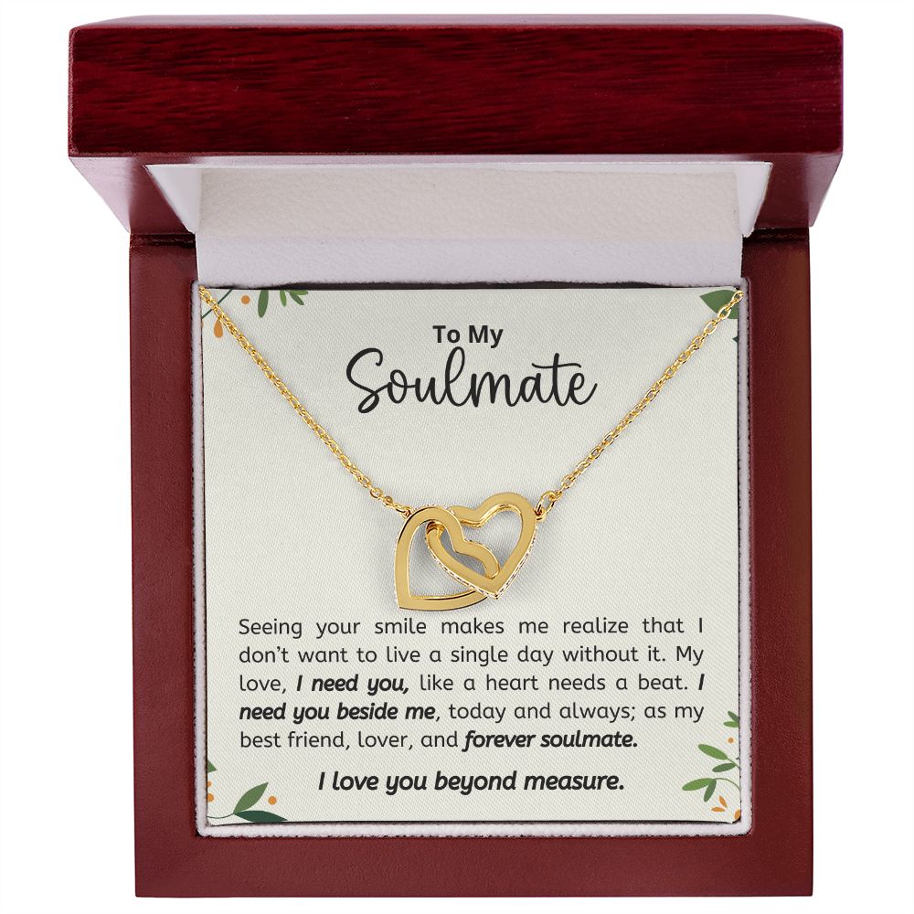 Soulmate - I Need You Beside Me, Today And Always - Interlocking Heart Necklace
