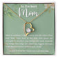 Mom - I'd Be Completely Lost Without You - Everlasting Love Necklace